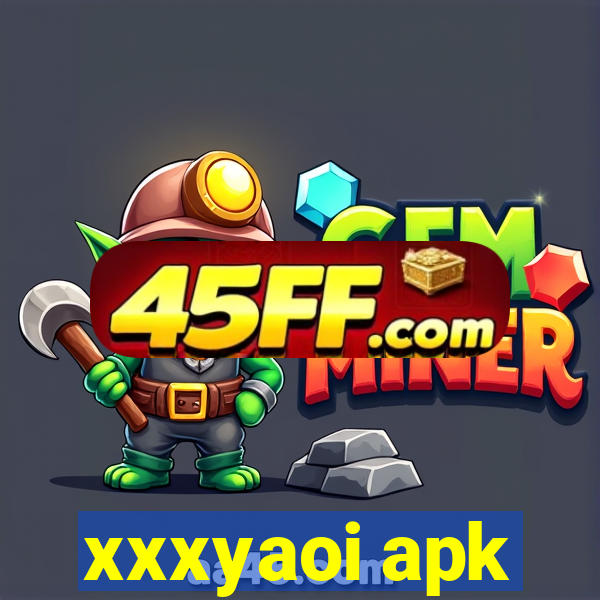 xxxyaoi apk